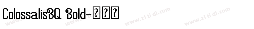ColossalisBQ Bold字体转换